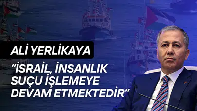 Bakan Yerlikaya’dan Sumud Filosuna Müdahaleye Tepki