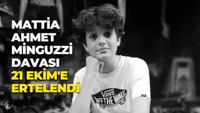 Mattia Ahmet Minguzzi Davası 21 Ekim'e Ertelendi