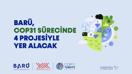 Bartın Üniversitesi küresel iklim diplomasisinde: COP31 için 4 kritik proje onaylandı