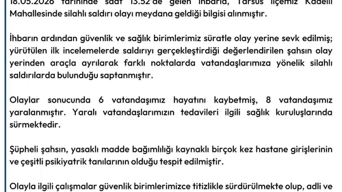 Mersin Tarsus'ta dehşet saçan saldırgan 6 kişiyi katletti