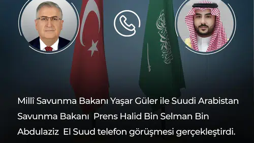 Milli Savunma Bakanı Güler Suudi mevkidaşıyla görüştü