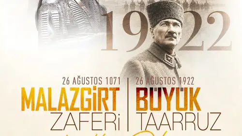 Büyükkılıç Malazgirt ve Büyük Taarruz'un yıl dönümü kutlu olsun