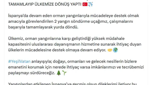 İspanya'daki orman yangınlarına destek veren uçaklarımız yuvaya döndü