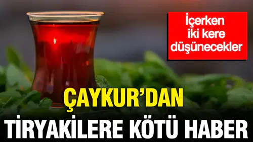 Çay tiryakilerinin keyfini kaçıracak gelişme: ÇAYKUR'dan tüm ürünlere zam geldi