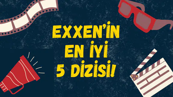 Sıkıcı geçen akşamlar için güzel alternatif: Exxen’in en iyi 5 dizisi