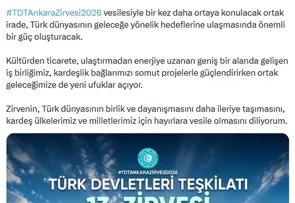 Ankara'da Türk Dünyası İçin Tarihi Buluşma: Geleceğin İnşası Başlıyor