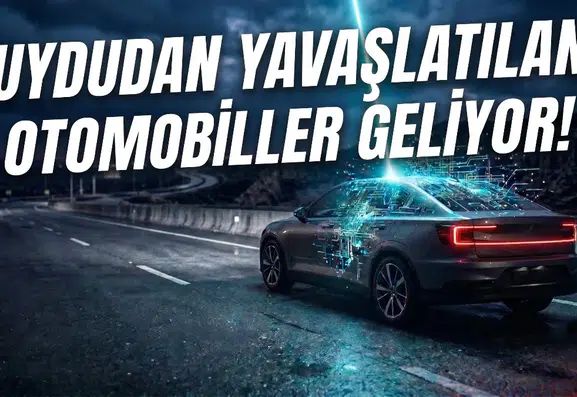 Arabanızın kontrolü artık tamamen uydularda mı olacak?