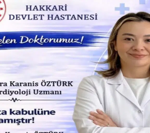 Hakkari Devlet Hastanesi'nde sağlık hizmetlerinde kritik takviye