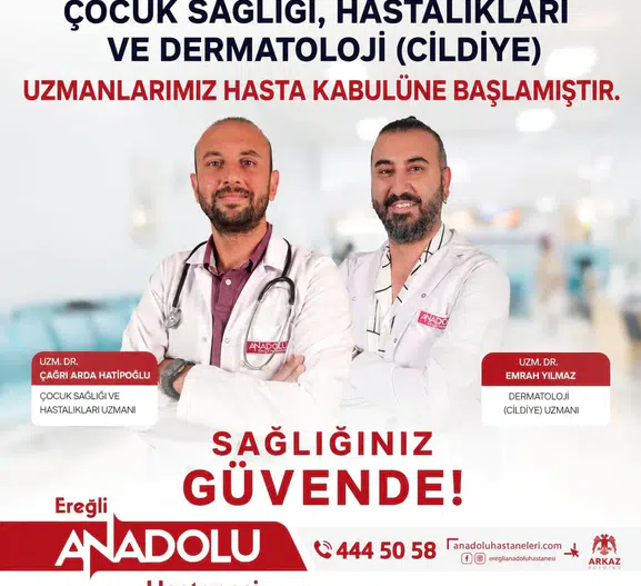 Ereğli Anadolu Hastanesi iki yeni uzmanla hizmetini genişletti