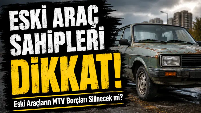 Eski aracınız garajda çürümeye mi terk edildi? İşte milyonları ilgilendiren MTV müjdesinin detayları
