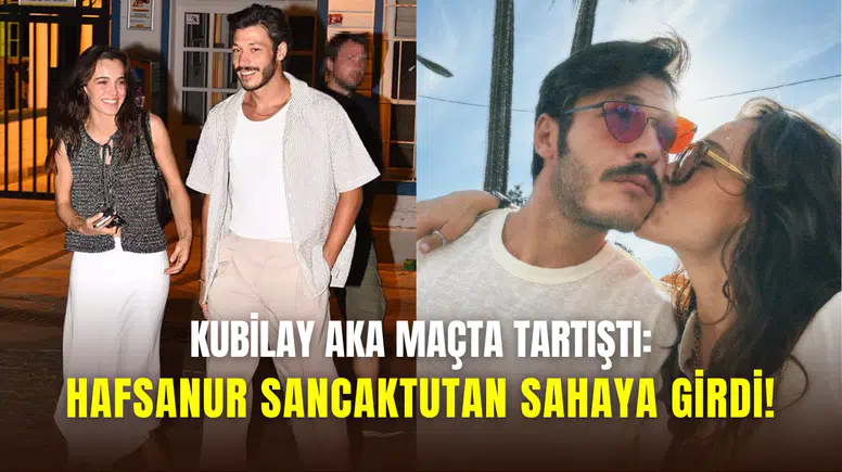 Kubilay Aka maçta tartıştı: Hafsanur Sancaktutan sahaya girerek dışarı çıkardı