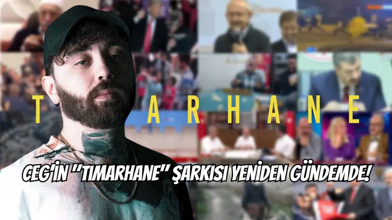 Ceg’in "Tımarhane" Şarkısı Yeniden Gündemde!