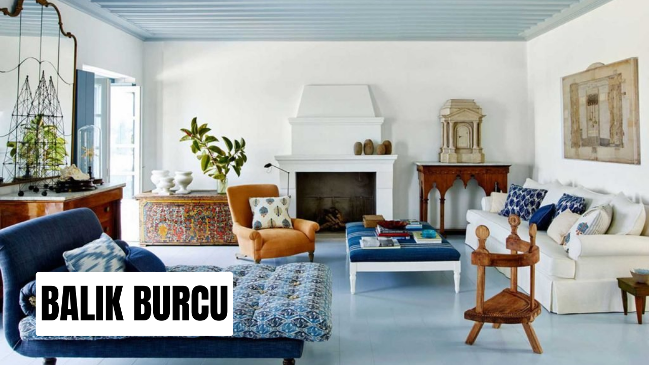 Burçlara Göre Dekorasyon Önerileri: Her Burç İçin En Şık ve Uyumlu Dekor Fikirleri 12