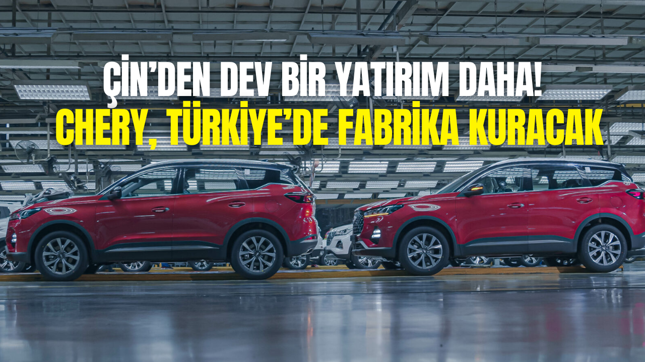 Elektrikli Otomobil Devi Chery, Samsun’da Fabrika Kuruyor