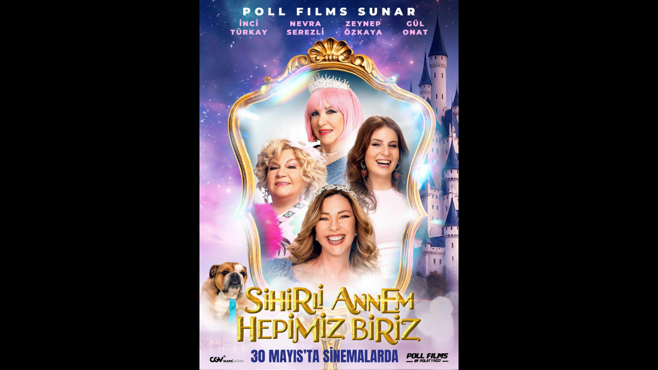 Sihirli Annem Hepimiz Biriz Filmi Geliyor İlk Afiş Yayınlandı, Vizyon Tarihi De Belli (1)