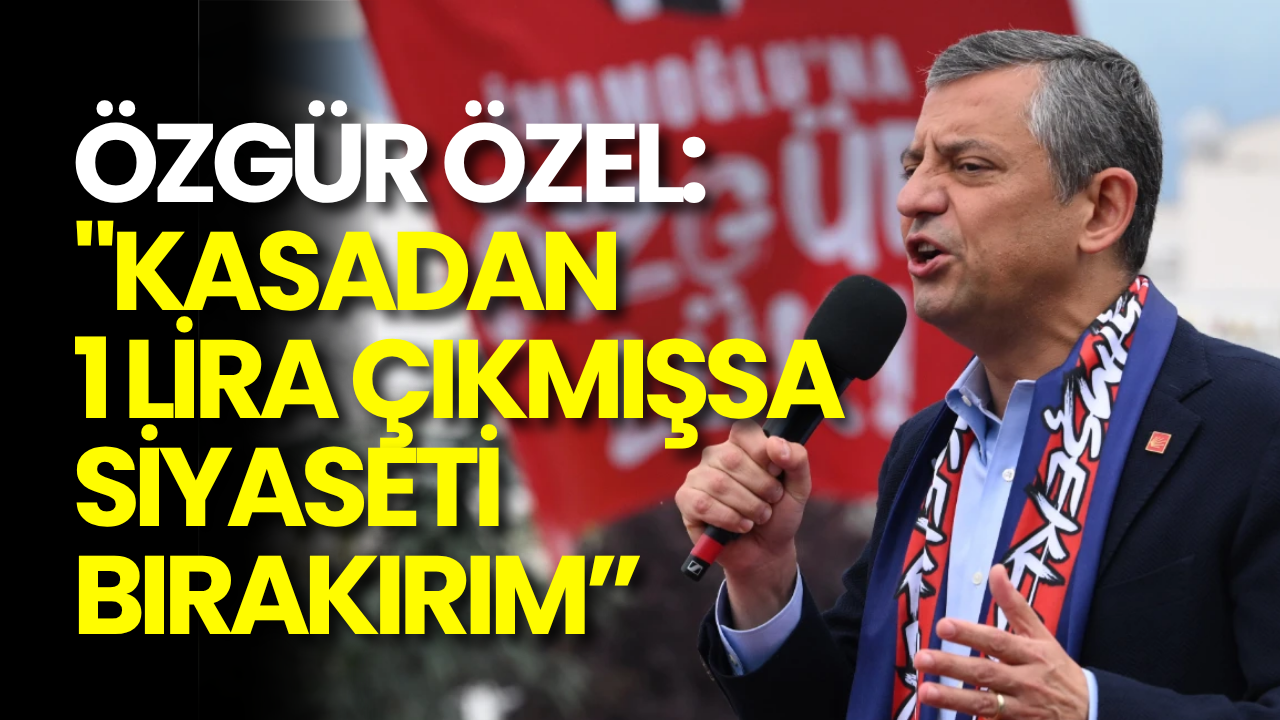 Özel’den Gaziosmanpaşa Çıkışı Kasadan Bir Lira Çıkmışsa Siyaseti Bırakırım” (1)