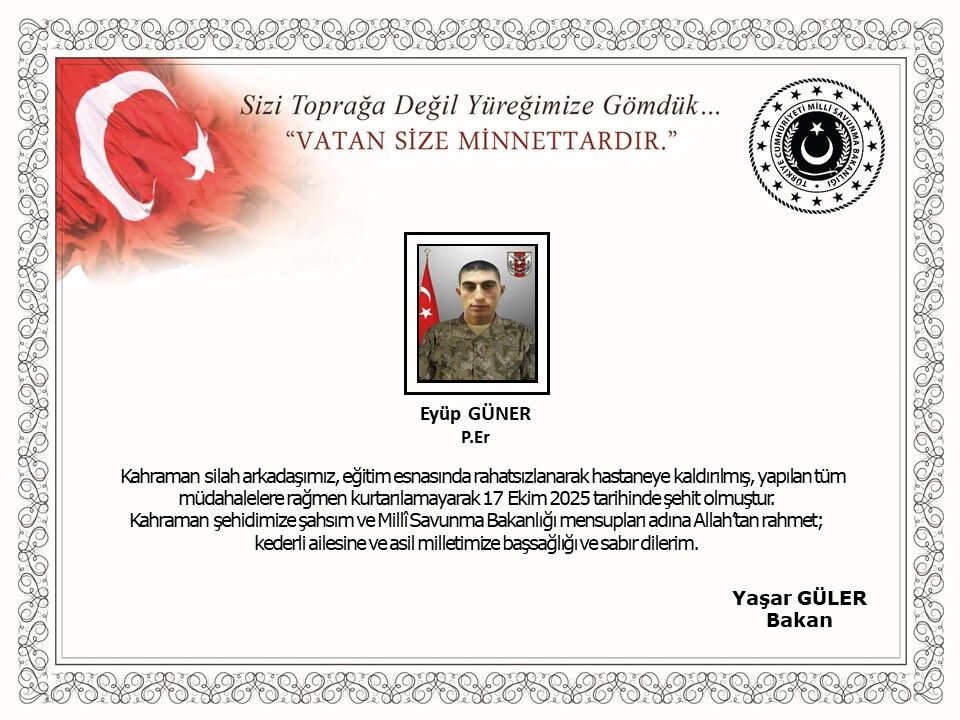 Tokat’ta eğitim sırasında rahatsızlanan piyade er Eyüp Güner şehit oldu