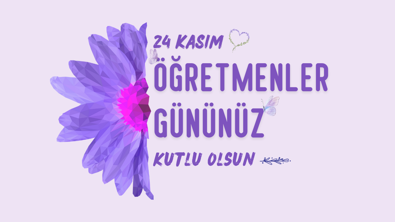 24 Kasım Öğretmenler Günü’nde 24 Mesaj (4)