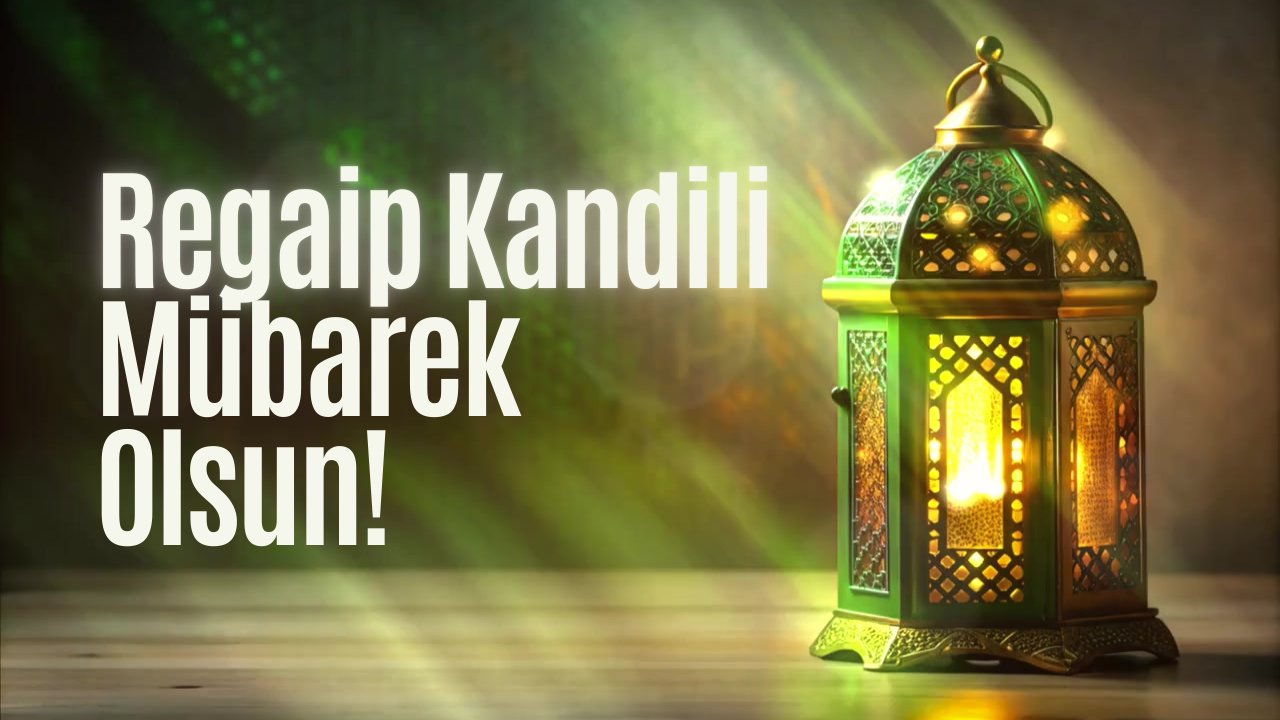 Regaip Kandili’nde Okunması Gereken Dualar Ve Sureler