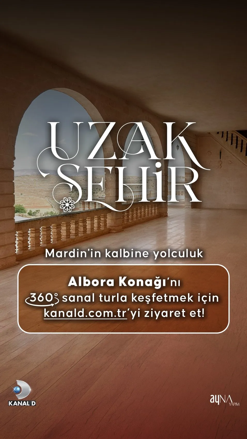 Mardin'in kalbine dijital davet: Uzak Şehir'in ikonik konağı artık ekranınızda