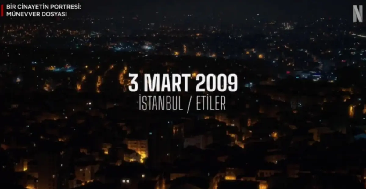Netflix’ten Münevver Karabulut cinayeti belgeseli! Fragmanı yayınlandı 1