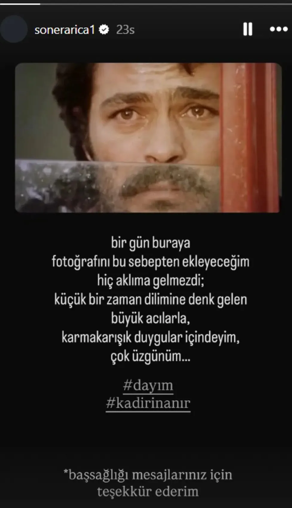 Soner Arıca önce annesini sonra dayısını kaybetti! Kadir İnanır paylaşımı 2